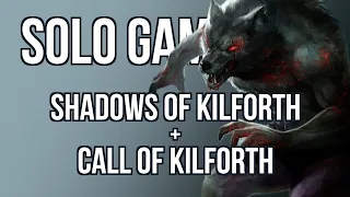 Call + Shadows of Kilforth Solo Gameplay - Bored Online? Board Offline!