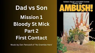Mission 1 Part 2 First Contact