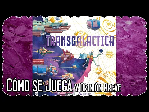 Cómo se Juega y Opinión Breve - Transgalactica