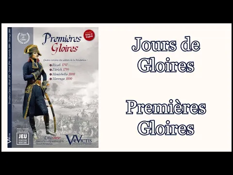 Rivoli 1797 - Jours de Gloire, Premières Gloires (Vae Victis)