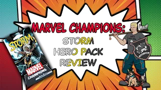 Marvel Champions: Storm Hero Pack Review
