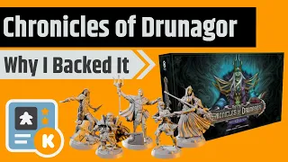 Chronicles of Drunagor - Why I Backed It (and Late Pledge Details)