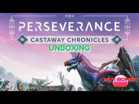 Perseverance - Deluxe Unboxing - Not Bored Gaming