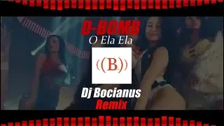 D-BOMB - O Ela, Ela 2019 (Dj Bocianus Remix) NOWOŚĆ DISCO! 😉