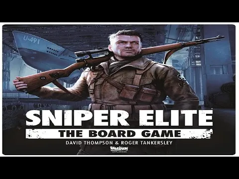 Sniper Elite: The Board Game - Discussion