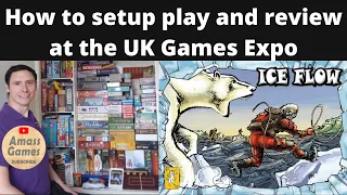 Ice Flow boardgame how to setup play and review AmassGames 4K UK Games Expo #ukgames #games #gamers
