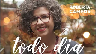 Todo Dia - Roberta Campos (Vídeo Clipe Oficial - Tema de Órfãos da Terra)