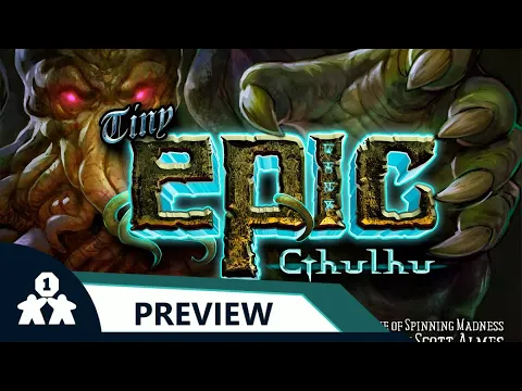 Tiny Epic Cthulhu | Preview | with Jason
