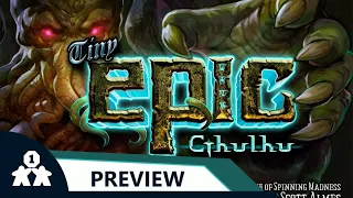 Tiny Epic Cthulhu | Preview | with Jason