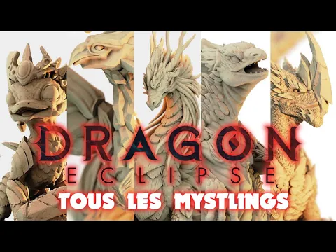 DRAGON ECLIPSE, présentation des 50 Mystlings !