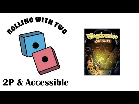 Rolling With Two: Kingdomino Origins