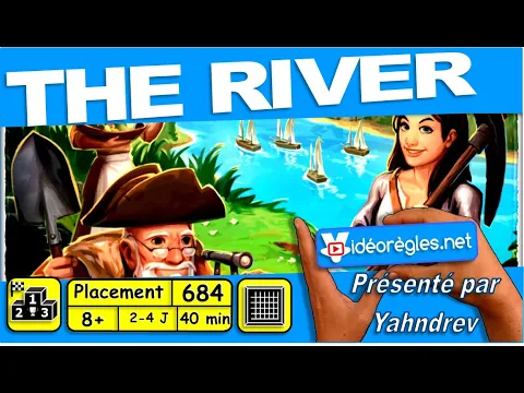 Vidéorègle Jeu de Société " THE RIVER " par Yahndrev (#684)