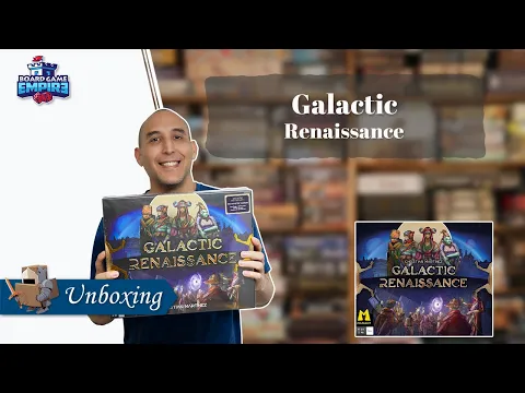 Galactic Renaissance Kickstarter Unboxing
