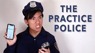 The Practice Police