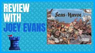 Seas of Havoc Review with Joey Evans
