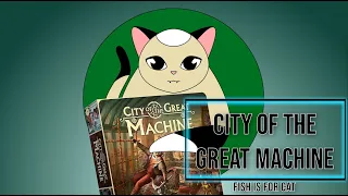 City of the Great Machine: Kickstarer Edition - Unboxing