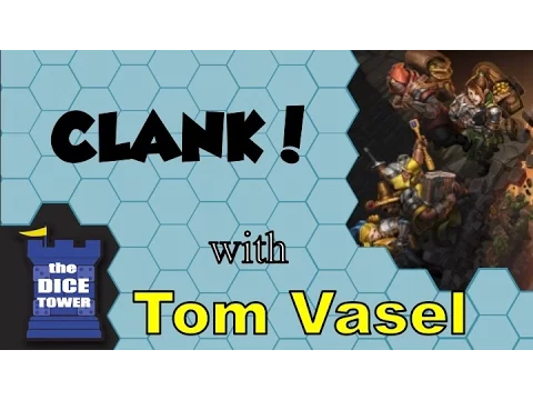 Clank! Review - with Tom Vasel