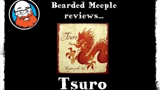 Bearded Meeple reviews Tsuro