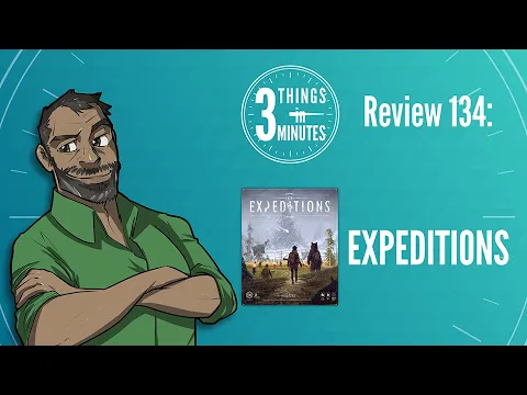 Expeditions: 3 Things in 3 Minutes Review #134