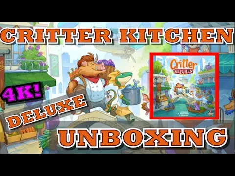 [4K] Critter Kitchen Deluxe Edition - Unboxing [KICKSTARTER]