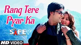 Rang Tere Pyar Ka Video Song | SAFE | Amit Vashisth, Dimple, Nishant Garg, Apurva Thakur