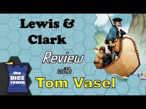 Lewis & Clark Review - with Tom Vasel
