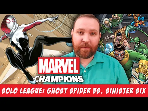 Ghost Spider vs. Sinister Six — Marvel Champions Solo League S13R2