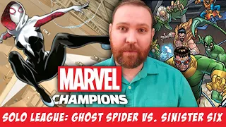 Ghost Spider vs. Sinister Six — Marvel Champions Solo League S13R2