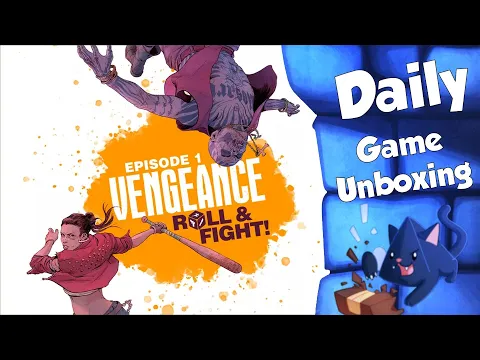Vengeance: Roll and Fight - Daily Game Unboxing
