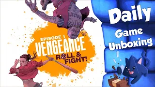 Vengeance: Roll and Fight - Daily Game Unboxing