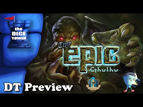 Tiny EPIC Cthulhu - DT Preview with Mark Streed