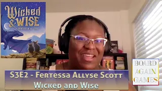 S3E2  - Fertessa Allyse Scott -  Wicked and Wise