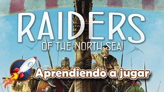 Aprendiendo a Jugar a "Raiders of the North Sea"