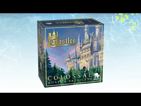 Unboxing of Castles of Mad King Ludwig Collector's Edition: Colossal Moats and Barbicans