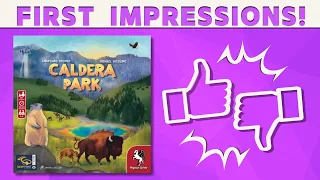 Caldera Park - First Impressions!