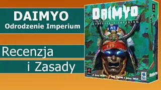 DAIMYO Odrodzenie Imperium - recenzja i zasady 