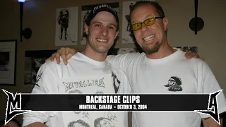 Metallica: Backstage Clips (Montreal, Canada - October 3, 2004)