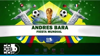 Andres Bara - Fiesta Mundial (Audio)