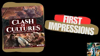 Clash of Cultures: Monumental Edition First Impressions