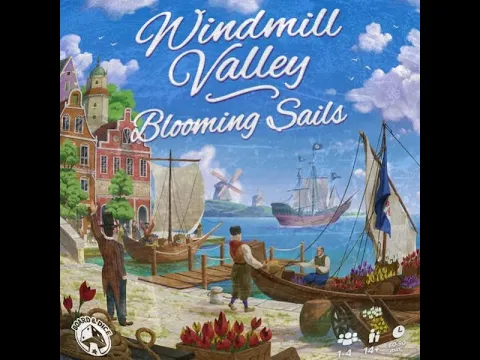 Cracking Open...Windmill Valley: Blooming Sails (2025)