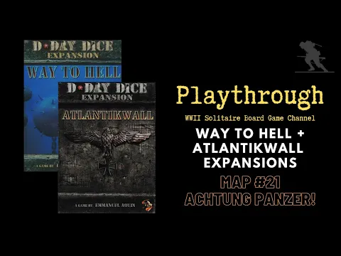 D-Day Dice (Second Edition): Atlantikwall - Solo Playthrough - Map #21 - ACHTUNG PANZER!