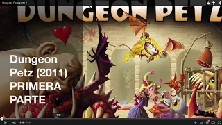 Dungeon Petz parte 1