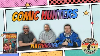 Comic Hunters Playthrough