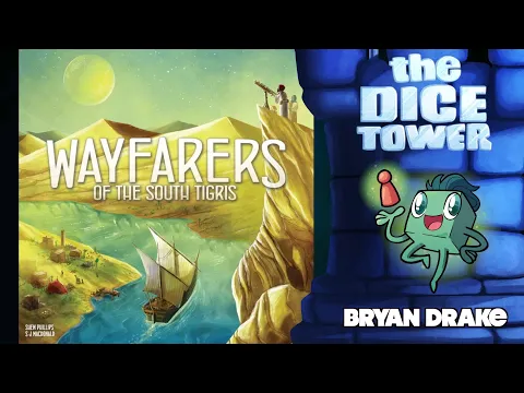 Wayfairers of the South Tigris Review with Bryan