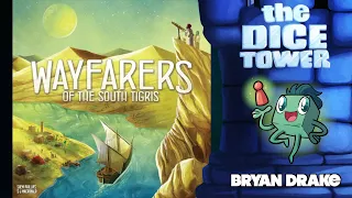 Wayfairers of the South Tigris Review with Bryan