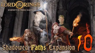 Journeys in Middle-Earth Shadowed Paths Episode 10