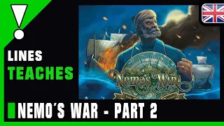 Nemo´s War 2nd Edition - Tutorial Part 2