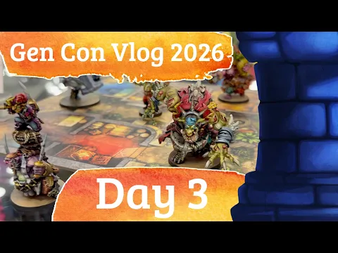 Gen Con Vlog Day 3: Calm Before The Storm