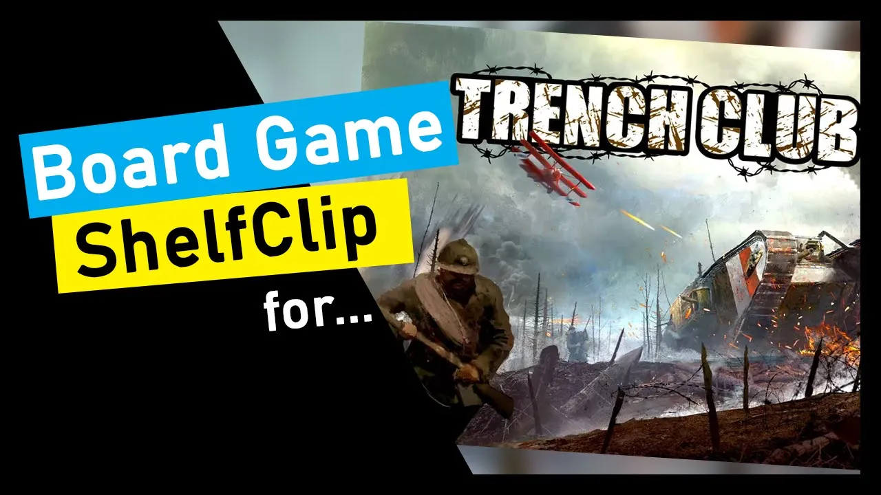 🌱ShelfClips: Trench Club Legacy (Short Board Game Preview)