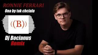 Ronnie Ferrari - ONA BY TAK CHCIAŁA (Dj Bocianus Remix) NOWOŚĆ DISCO 2020!
